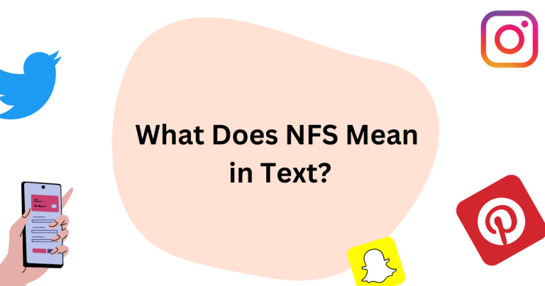 What Does NFS Mean in Text? In Every Fay’s Conversation